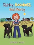 Shirley, Goodness, and Mercy | Norma Fast | 