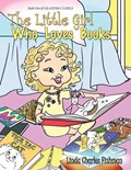 The Little Girl Who Loves Books | Linda Charles Fishman | 