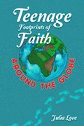 Teenage Footprints of Faith | Julia Love | 