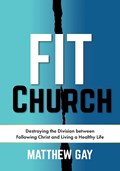 FIT CHURCH | Matthew Gay | 