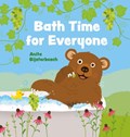 Bath Time for Everyone | Anita Bijsterbosch | 