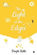 The Light at the Edges | Deepti Kolte | 