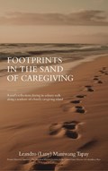 Footprints in the Sand of Caregiving | Leandro (Lany) Maniwang Tapay | 