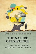 The Nature of Existence Volume 2 | John McTaggart and Ellis McTaggart | 