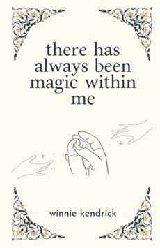 there has always been magic within me