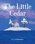 The Little Cedar | D. A. Whitehouse | 