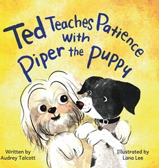 Ted Teaches Patience with Piper the Puppy
