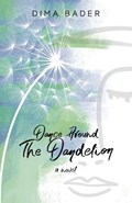 Dance Around The Dandelion | Dima Bader | 