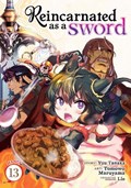 Reincarnated as a Sword (Manga) Vol. 13 | Yuu Tanaka | 