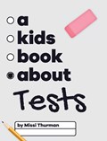 A Kids Book About Tests | Missi Thurman | 