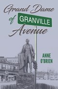 The Grand Dame of Granville Avenue | Anne O'Brien | 