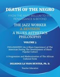 Death of The Negro From The Ante Bellum To The Renaissance & Beyond | Ph D Delridge Hunter | 