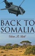Back to Somalia | Glenn A Bell | 