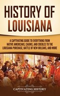 History of Louisiana | Captivating History | 
