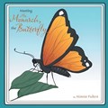 Meeting Mrs. Monarch, the Butterfly | Minnie Fulton | 
