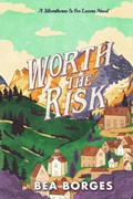 Worth The Risk | Bea Borges | 