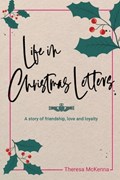 Life in Christmas Letters | Theresa McKenna | 