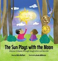 The Sun Plays with the Moon | Alicia Mofford | 