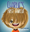 Charlie's First Haircut | Chaz Hazlitt ; Natalia Hazlitt | 