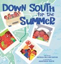Down South for the Summer | Bellamy-Mathis Patricia Bellamy-Mathis | 
