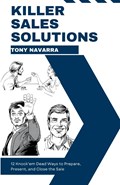 Killer Sales Solutions | Tony Navarra | 