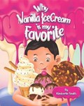 Why Vanilla Ice Cream Is My Favorite | Kimberlie Smith | 