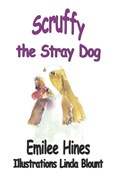 Scruffy the Stray Dog | Emilee Hines | 