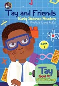 Tay Goes to STEM Camp | Phelicia E Lang | 