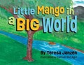 Little Mango in a Big World | Teresa Janzen | 