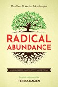 Radical Abundance | Teresa Janzen | 