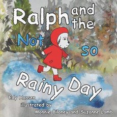 Ralph and the Not So Rainy Day