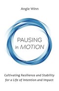 Pausing in Motion | Angie Winn | 