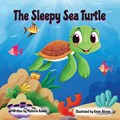 The Sleepy Sea Turtle | Mallorie Rauch | 