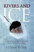 Rivers and Ice | Susan Pope | 