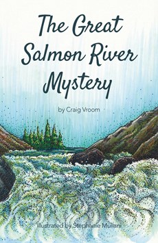 The Great Salmon River Mystery