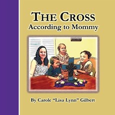 The Cross According to Mommy
