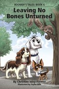 Leaving No Bones Unturned | Christine Isley-Farmer | 