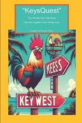 "KeysQuest" The Ultimate Kids' Joke Book Dive into Laughter in the Florida Keys | Chrisitne Norris ; Norris | 