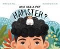 Who Has A Pet Hamster? | Jan Heng | 