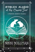Stolen Magic at the Onami Fair | Nikki Bollman | 