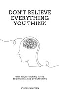 Don't Believe Everything You Think | Joseph Nguyen | 