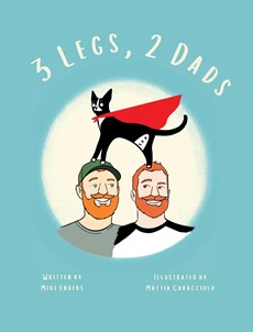 3 Legs, 2 Dads (Revised Edition)
