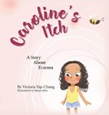 Caroline's Itch | Victoria Yap-Chung | 