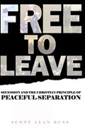 Free to Leave | Scott Alan Buss | 