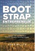Bootstrap Entrepreneur | John Miller ; Christina Schweighofer | 