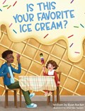 Is This Your Favorite Ice Cream? | Ryan Rucker | 