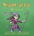 Wisdom for Kids | T L Mart?nez | 