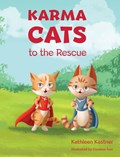 Karma Cats to the Rescue | Kathleen Kastner | 