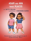 Adam and Ava Trade Places | Betty Collier | 