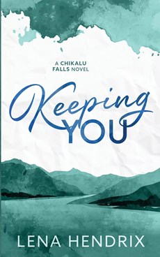Keeping You